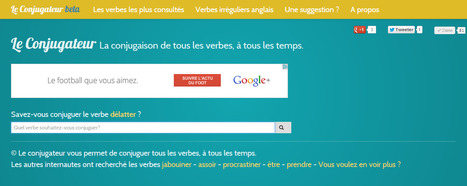 Le conjugateur - conjuguer tous les verbes, tous les temps | APPRENDRE À L'ÈRE NUMÉRIQUE | Scoop.it