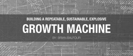 Building A Growth Machine — | Devops for Growth | Scoop.it