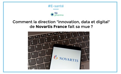 Comment la direction "innovation, data et digital" de Novartis France fait sa mue | Vigilances sanitaires, Pharmacovigilance, Cosmétovigilance, Matériovigilance, toxicovigilance, nutrivigilance, pharmacovigilance vétérinaire | Scoop.it