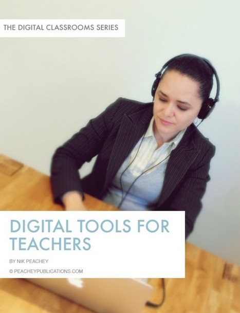 Digital Tools for Teachers | Nik Peachey | Scoop.it