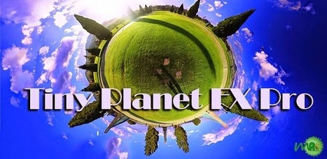 Tiny Planet FX Pro Android App Free Download | Android | Scoop.it