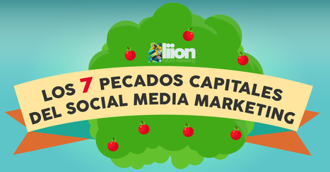 Los 7 Pecados Capitales del Social Media Marketing [infografía] | Seo, Social Media Marketing | Scoop.it