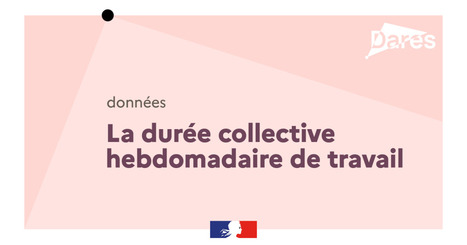 La durée collective hebdomadaire de travail | Veille juridique du CDG13 | Scoop.it