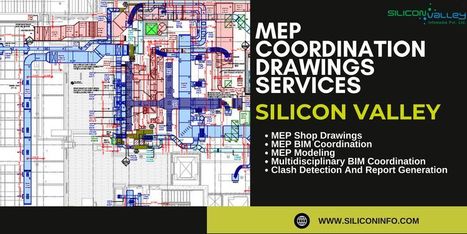 MEP Coordination Drawings Services Firm - USA | CAD Services - Silicon Valley Infomedia Pvt Ltd. | Scoop.it