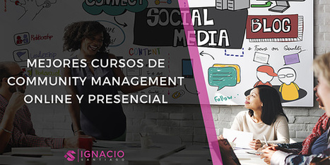  +17 CURSOS y Másteres de Community Management #socialmedia #redessociales | Social Media, Marketing y Gestión de Comunidades en la Web Social | Scoop.it