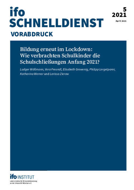 Bildung erneut im Lockdown: Wie verbrachten Schulkinder die Schulschließungen Anfang 2021? | Veröffentlichung | ifo Institut | Distance Learning | Scoop.it