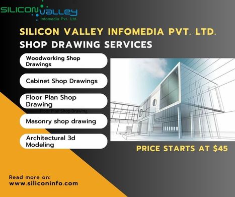 Outsource Shop Drawings Services Firm | CAD Services - Silicon Valley Infomedia Pvt Ltd. | Scoop.it