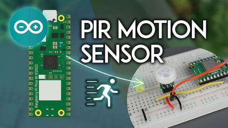 Raspberry Pi Pico: Detect Motion PIR Sensor (Arduino IDE) | tecno4 | Scoop.it