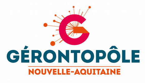 Autonom’Lab devient le nouveau Gérontopôle Nouvelle-Aquitaine ! | Dynamiques des territoires en Nouvelle-Aquitaine | Scoop.it