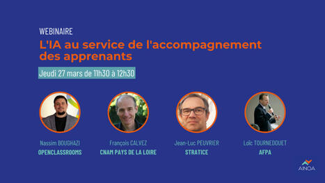L'IA au service de l'accompagnement des apprenants/ Ainoa [replay webinaire] | L' IA en formation | Scoop.it