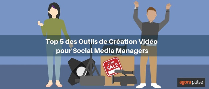 Top 5 des outils de création vidéo pour social media managers | Médias sociaux : Conseils, Astuces et stratégies | Scoop.it