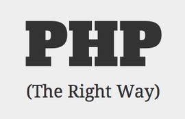 PHP: The Right Way | youyouk | Scoop.it