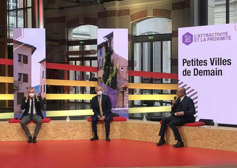 Petites Villes de demain : "J&rsquo;en ai r&ecirc;v&eacute; et &ccedil;a a &eacute;t&eacute; fait" | Am&eacute;nagement & d&eacute;veloppement &eacute;conomique. Urbanisme, foncier & Habitat | Scoop.it