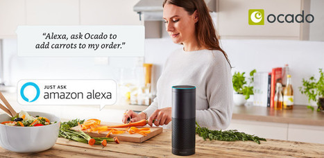 Ocado launches Alexa app for grocery shopping by voice | Assistant Personnel Vocal | Scoop.it