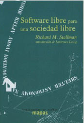 Software Libre para una sociedad libre: Richard Stallman (libro descargable) | LabTIC - Tecnología y Educación | Scoop.it