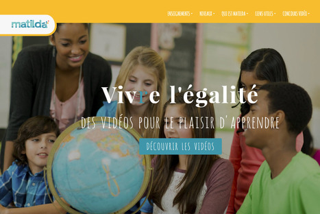 Matilda, plateforme vid&eacute;o &eacute;ducative sur l'&eacute;galit&eacute; des sexes | Sociologie du num&eacute;rique et Humanit&eacute; technologique | Scoop.it