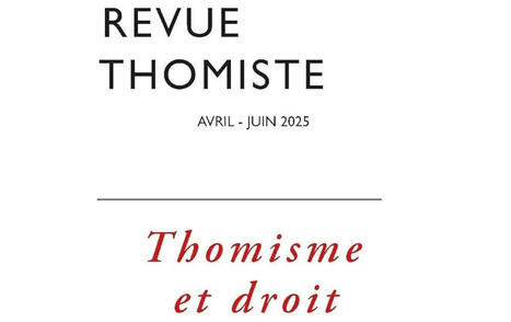 Revue thomiste N°2/2025 : Thomisme et droit. Huit siècles d’histoire (deuxième partie) | Les Livres de Philosophie | Scoop.it