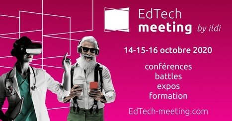 14-16/10/20 - Paris - EdTech meeting by Ildi | Formation : Innovations et EdTech | Scoop.it