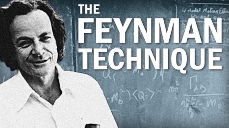 Richard Feynman’s “Notebook Technique” Will Help You Learn Any Subject–at School, at Work, or in Life | Information and digital literacy in education via the digital path | Scoop.it