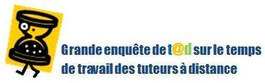 Blog de t@d: Grande enquête de t@d sur le temps de travail des tuteurs à distance | gpmt | Scoop.it