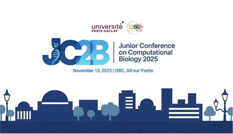 JC2B 2025 - Junior Conference of Computational Biology - 13 novembre 2025 | Life Sciences Université Paris-Saclay | Scoop.it