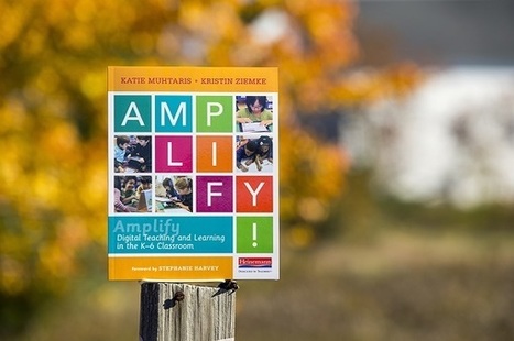 Amplify: Three ways of digital teaching to try tomorrow - Heinemann | Creative teaching and learning | Scoop.it