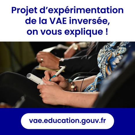 Projet d’expérimentation de la VAE inversée, on vous explique ! | Formation : Innovations et EdTech | Scoop.it