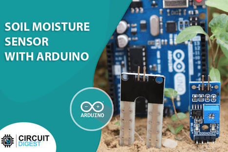 Arduino Soil Moisture Sensor Tutorial - How Soil Moisture Sensor Works and how to use it with Arduino? | tecno4 | Scoop.it
