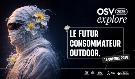 Outdoor Sports Valley | OSV Explore - Le futur consommateur outdoor | 4 - Nouvelles pratiques sportives | Scoop.it