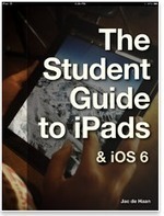 The Student Guide to iPads and iOS 6 - free eBook | iGeneration - 21st Century Education (Pedagogy & Digital Innovation) | Scoop.it