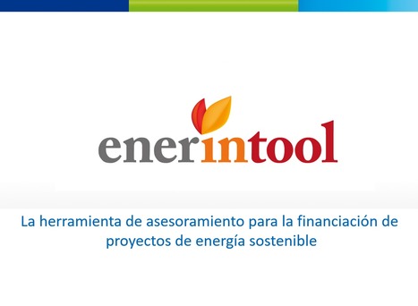 ENERINVEST lanza la herramienta ENERINTOOL para conectar inversores y promotores de proyectos de energía sostenible | Ordenación del Territorio | Scoop.it