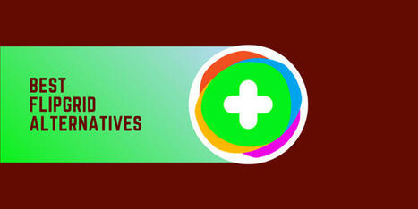 15 Best Flipgrid Alternatives 2024 | Useful Tools, Information, & Resources For Wessels Library | Scoop.it