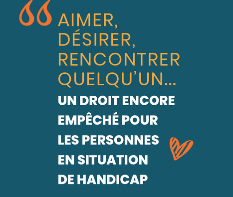 APF France Handicap r&eacute;clame un cadre l&eacute;gal pour l'assistance sensuelle et sexuelle | GRIEPS | Scoop.it