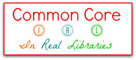 Great Kid Books: Common Core IRL: In Real Libraries -- a new series | Common Core State Standards SMUSD | Scoop.it