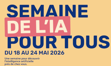 La Semaine de l&rsquo;IA pour Tous : d&eacute;mocratiser l&rsquo;intelligence artificielle et d&eacute;velopper la culture num&eacute;rique | Veille &Eacute;ducative - L'actualit&eacute; de l'&eacute;ducation en continu | Scoop.it