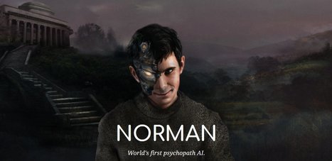 Des chercheurs du MIT créent une intelligence artificielle psychopathe | IoT - Objets connectés | Scoop.it