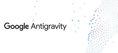 Google Antigravity: el nuevo enfoque de desarrollo con agentes inteligentes | @Tecnoedumx | Scoop.it