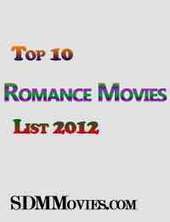 Top 10 My Most Favorite Romance Movies 2012 List - Sdmmovies.com | Hollywood Movies List | Scoop.it