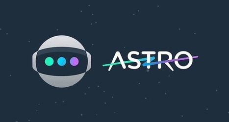 Astro, le robot qui gère vos e-mails | Robots, ChatBots et transhumanisme...ce n'est plus de la Science Fiction ! | Scoop.it