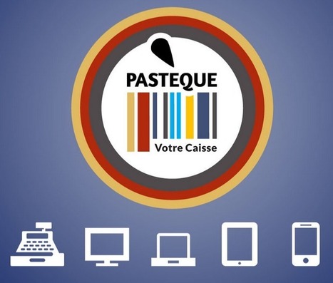 POS Pasteque Fr 2016 Logiciel de caisse professionnel gratuit pour tous les commerçants | Logiciel Gratuit Licence Gratuite | Scoop.it