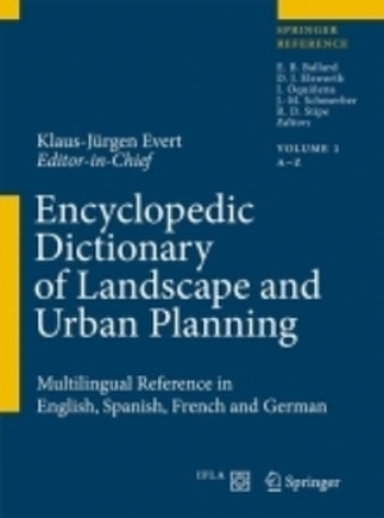 (EN) (DE) (FR) (ES) (€) - Encyclopedic Dictionary of Landscape and Urban Planning | Klaus-Jürgen Evert | Glossarissimo! | Scoop.it