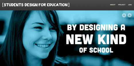 First Student-Designed School @SD4Ed | Personalize Learning (#plearnchat) | Scoop.it