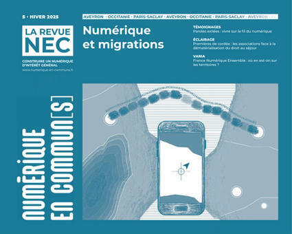 La Revue NEC #5 : Numérique et migrations | Savoirs de base, Illettrisme et FLE | Scoop.it
