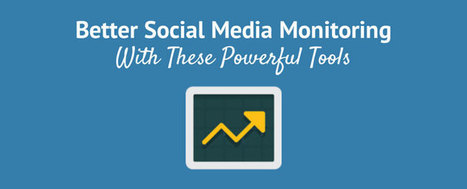 15 Tools To Monitor Your Social Media Presence More Effectively | Public Relations & Social Marketing Insight | Scoop.it