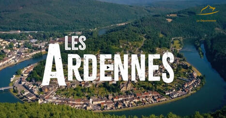 Promotion des Ardennes : le CD08 poursuit sa campagne ! | Strat&eacute;gie de territoires et offices de tourisme | Scoop.it