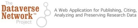 On the Harvard Dataverse Network Project - an open-source tool for data sharing | Everything open | Scoop.it
