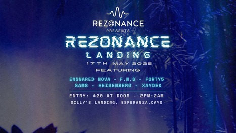 Rezonance Landing Rave | Cayo Scoop!  The Ecology of Cayo Culture | Scoop.it