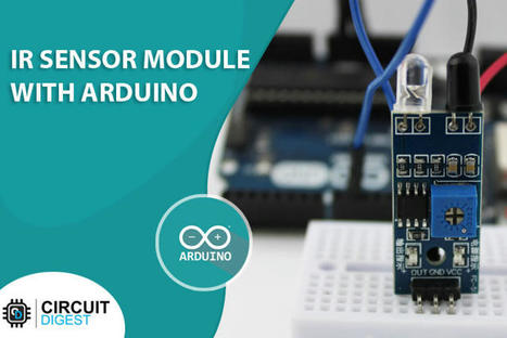 Arduino IR Sensor Tutorial - Interfacing IR Sensor Module with Arduino Uno | tecno4 | Scoop.it