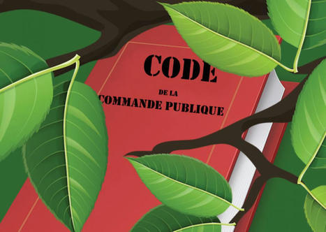 Loi Climat et Résilience : le décret sur le verdissement de la commande publique en consultation | Veille juridique du CDG13 | Scoop.it