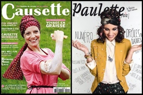 "Causette", "Paulette" : la presse féminine se réinvente - Les Inrocks | EcritureS - WritingZ | Scoop.it